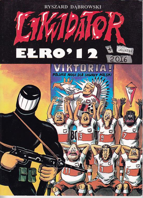 Ryszard Dąbrowski-Likwidator - Ełro12