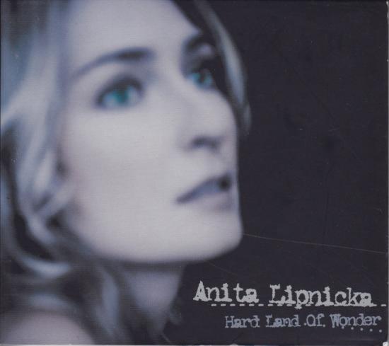 Anita Lipnicka -Hard Land Of Wonder