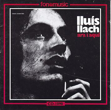 Lluís Llach- Ara I Aquí
