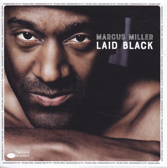 Marcus Miller - Laid Black