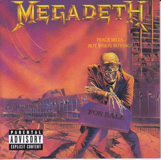 Megadeth -Peace Sells... But Who's Buying?