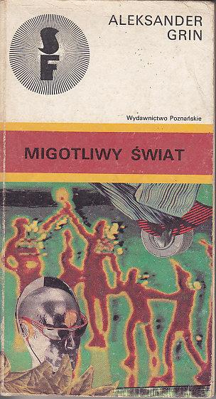 Aleksander Grin-Migotliwy świat