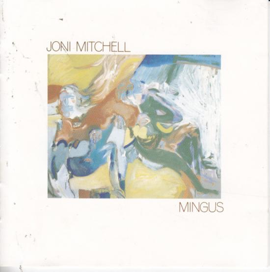 Joni Mitchell -Mingus