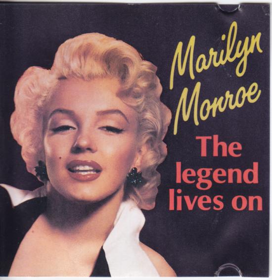 Marilyn Monroe -The Legend Lives On