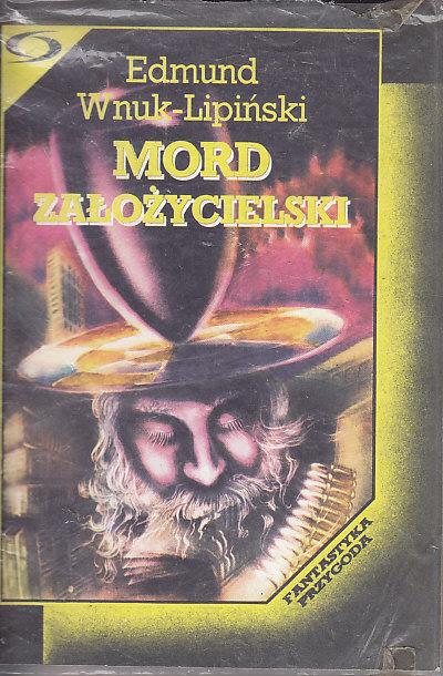 Edmund Wnuk-Lipiński-Mord założycielski