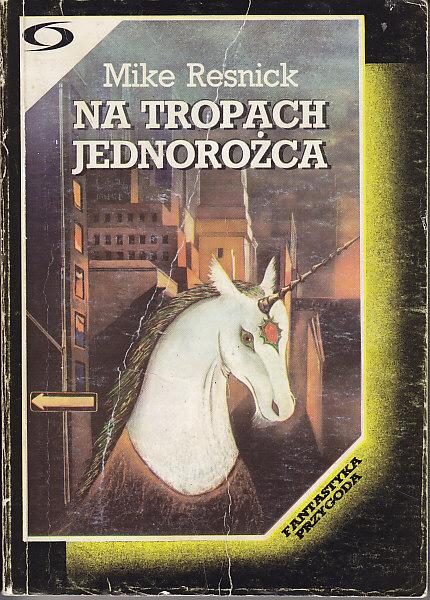 Mike Resnick-Na tropach jednorożca