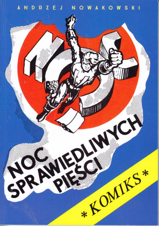 Andrzej Nowakowski-Noc sprawiedliwych pięści