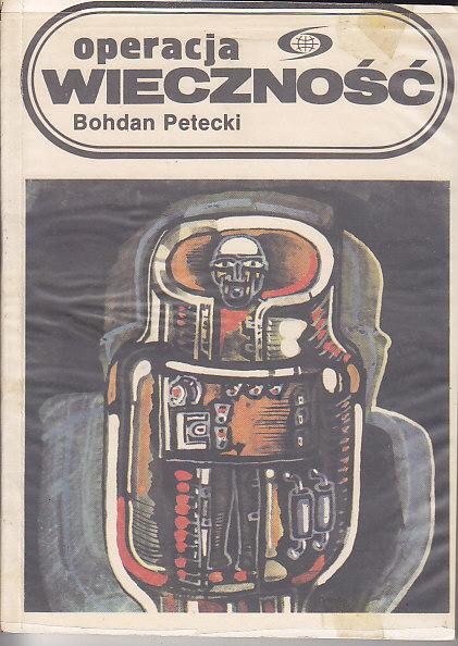Petecki Bohdan-Operacja wieczność