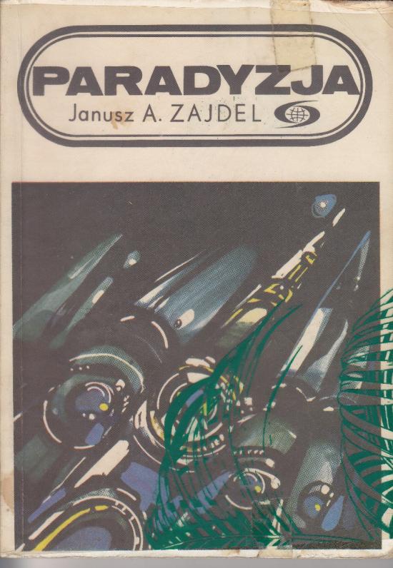 Zajdel Janusz A.-Paradyzja