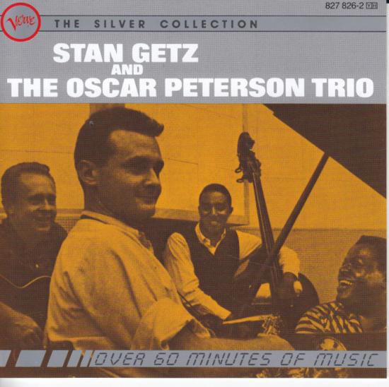 Stan Getz And The Oscar Peterson Trio - Stan Getz And The Oscar Peterson Trio