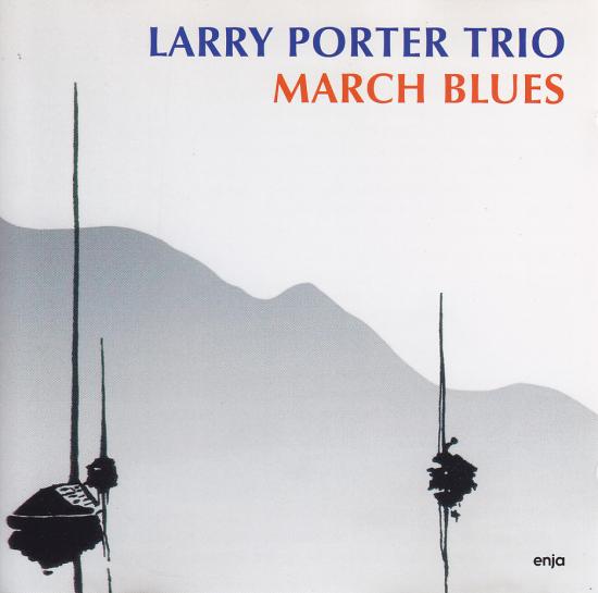 Larry Porter Trio-March blues