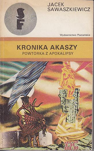 Jacek Sawaszkiewicz-Kronika Akaszy Powtórka z Apokalipsy