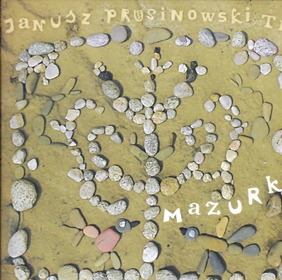 Janusz Prusinowski Trio -Mazurki