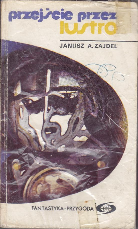 Zajdel Janusz A.-Przejście przez lustro