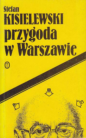 Kisielewski Stefan-Przygoda w Warszawie