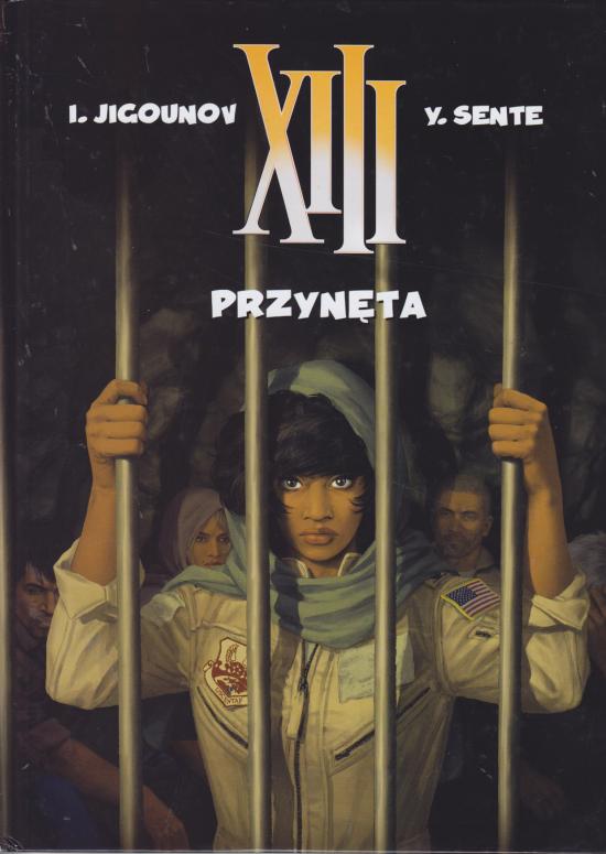 Jigounov, Sente-XIII - Przynęta