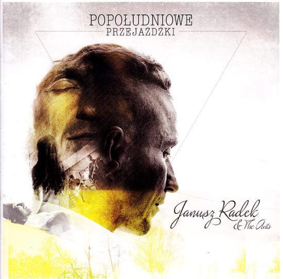 Janusz Radek &amp; The Ants- Popołudniowe Przejażdżki