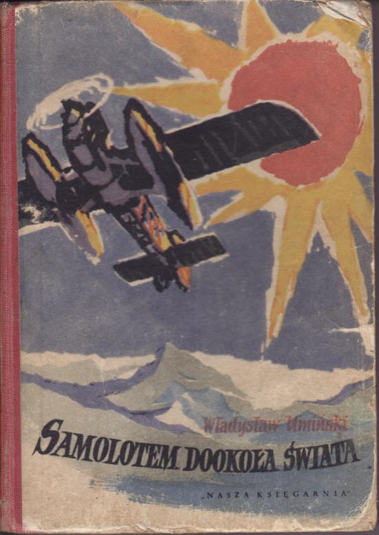 Władysław Umiński-Samolotem dookoła świata