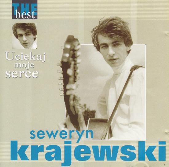 Seweryn Krajewski-Uciekaj Moje Serce