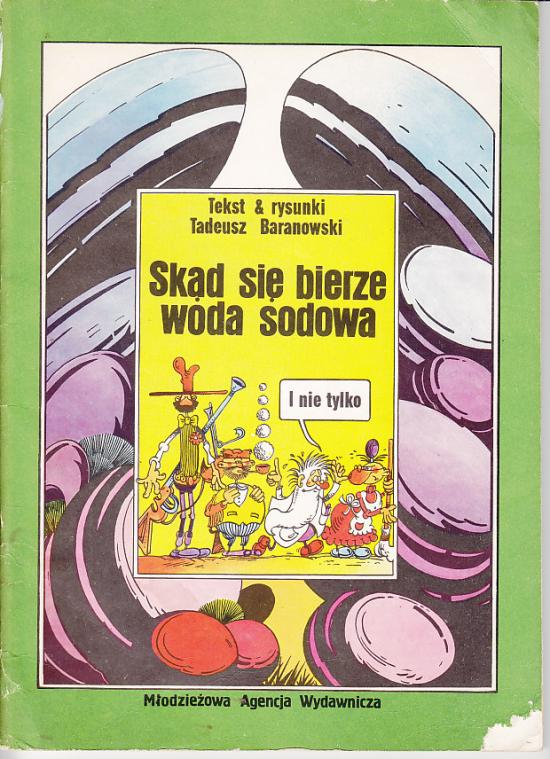 Tadeusz Baranowski-Skąd się bierze woda sodowa