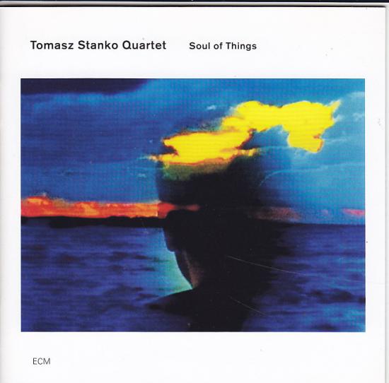 Tomasz Stanko Quartet- Soul Of Things