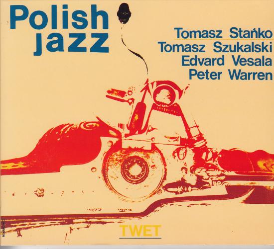 Tomasz Stańko / Tomasz Szukalski / Edvard Vesala* / Peter Warren-Twet