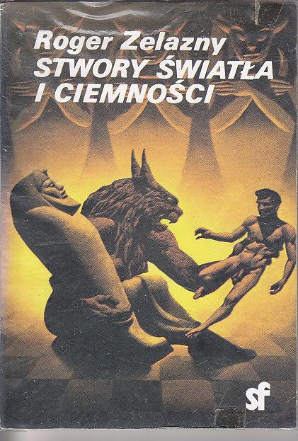 Zelazny Roger-Stwory światła i ciemności