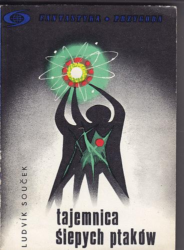 Ludvik Soucek-Tajemnica ślepych ptaków