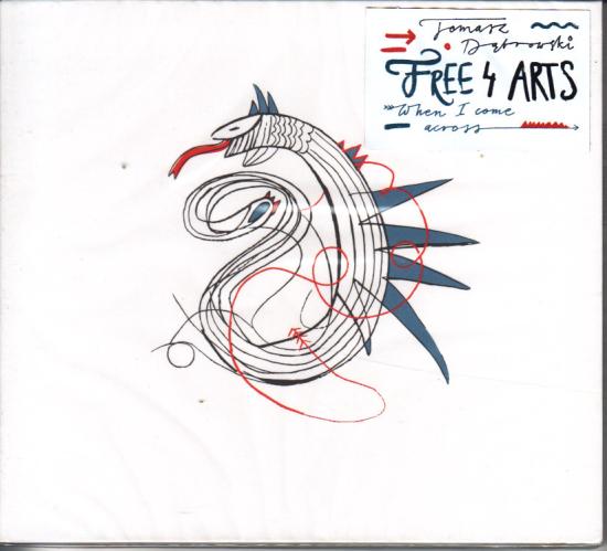 Tomasz Dąbrowski FREE4ARTS-When I Come Across