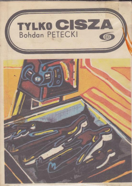 Petecki Bohdan-Tylko cisza