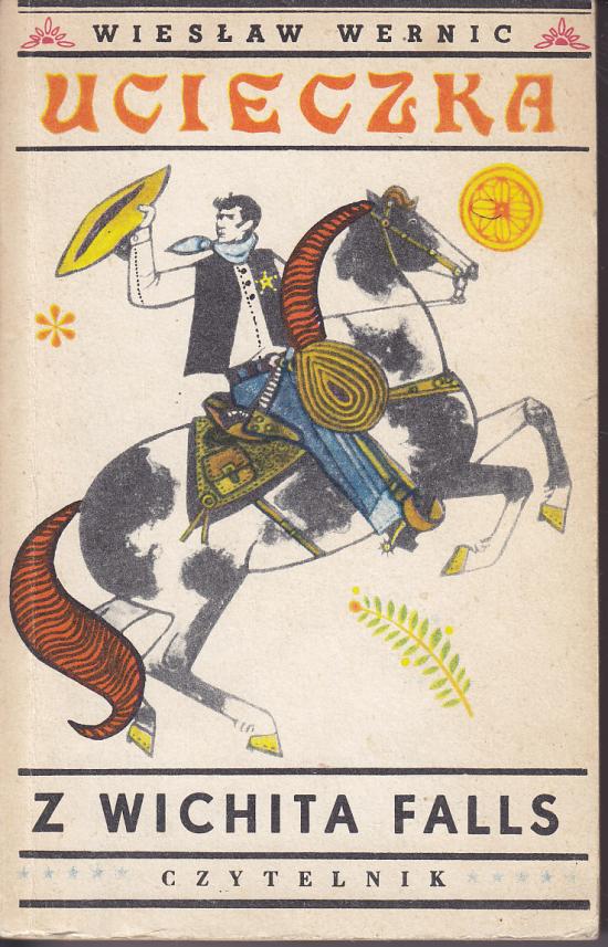 Wernic Wiesław-Ucieczka z Wichita Falls