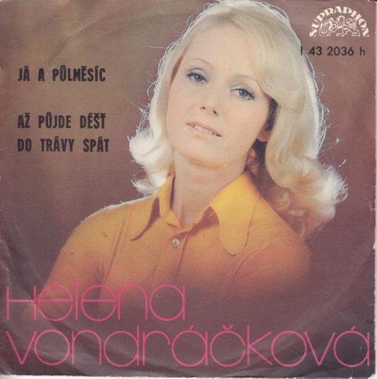 Helena Vondráčková -Já A Půlměsíc / Až Půjde Déšť Do Trávy Spát