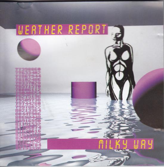 Weather Report - Milky Way