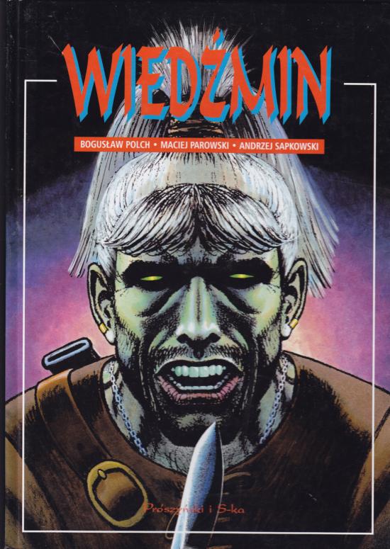 Polch, Parowski, Sapkowski-Wiedźmin Tom 1