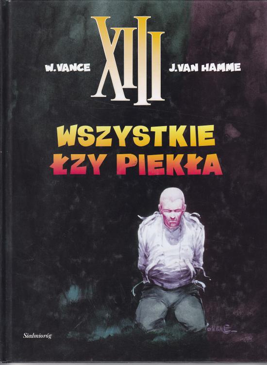 Vance, Van Hamme-Wszystkie łzy piekła