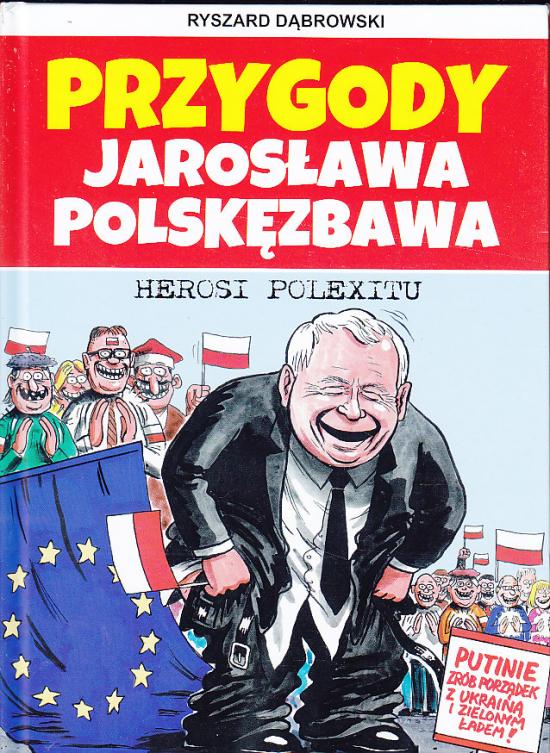 Przygody Jarosława Polskęzbawa Tom 3 - Herosi Polexitu
