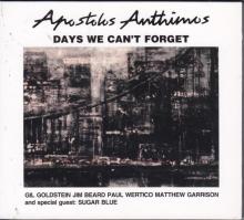 Apostolis Anthimos-Days We Can't Forget