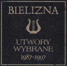 Bielizna-Utwory wybrane 1987-1997