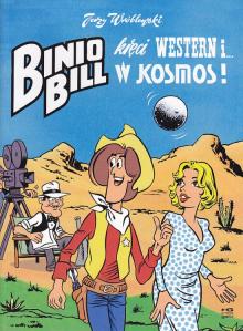Wróblewski Jerzy-Binio Bill kręci western i w kosmos!
