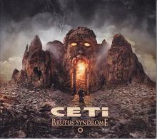 Ceti - Brutus Syndrome