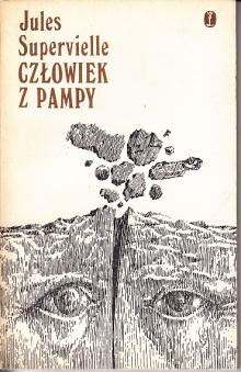 Jules Supervielle-Człowiek z Pampy