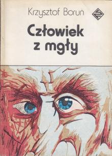 Boruń Krzysztof-Człowiek z mgły