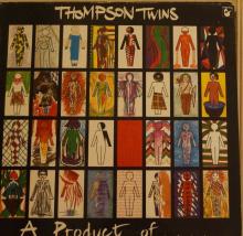 Thompson Twins - A Product Of...