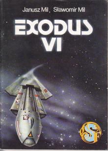 Mil Sławomir, Mil Janusz-Exodus VI