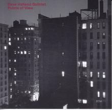 Dave Holland Quintet - Points Of View