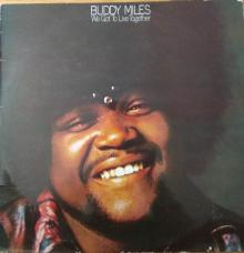 Buddy Miles - We Got To Live Together