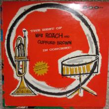 Max Roach And Clifford Brown- The Best Of Max Roach And Clifford Brown In Concert!