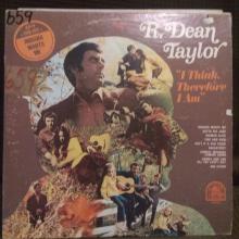 R. Dean Taylor - I Think  Therefore I Am