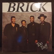 Brick - Too Tuff