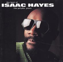 Isaac Hayes - The Best Of The Polydor Years